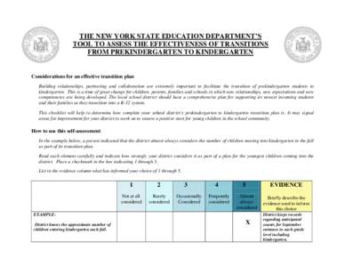 THE NEW YORK STATE EDUCATION DEPARTMENT’S TOOL TO ASSESS THE EFFECTIVENESS OF TRANSITIONS FROM PREKINDERGARTEN TO KINDERGARTEN Considerations for an effective transition plan Building relationships, partnering and coll