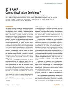 VETERINARY PRACTICE GUIDELINES[removed]AAHA Canine Vaccination Guidelines*y Members of the American Animal Hospital Association (AAHA) Canine Vaccination Task Force: Link V. Welborn, DVM, DABVP (Chairperson), John G. DeVri