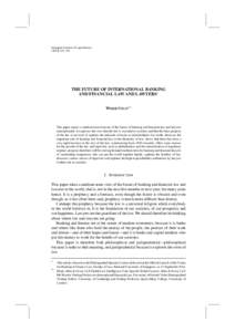 Singapore Journal of Legal Studies–376 THE FUTURE OF INTERNATIONAL BANKING AND FINANCIAL LAW AND LAWYERS∗ Wood Philip∗∗