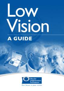Low Vision A GUIDE Contents INTRODUCTION