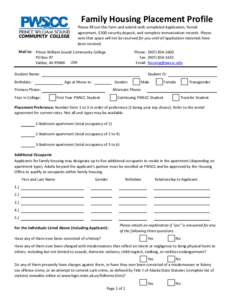 Family Housing Placement Profile  Please fill out this form and submit with completed Application, Rental agreement, $300 security deposit, and complete immunization records. Please note that space will not be reserved f