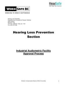 Hearing Loss Prevention Prevention and Occupational Disease Initiatives WES Division[removed]Toll Free[removed], ext[removed]Fax: [removed]