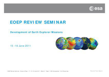EOEP REVIEW SEMINAR Development of Earth Explorer Missions