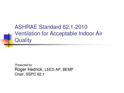 Pollution / Mechanical engineering / Ventilation / Indoor air quality / Volatile organic compound / Thermal comfort / Duct / Carbon dioxide / Trickle vent / Heating /  ventilating /  and air conditioning / Building biology / Chemistry