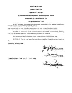 PUBLIC ACTS, 1999 CHAPTER NO. 418 HOUSE BILL NO. 540 By Representatives Lois DeBerry, Bowers, Cooper, Brooks Substituted for: Senate Bill No. 435 By Senators Dixon, Ford