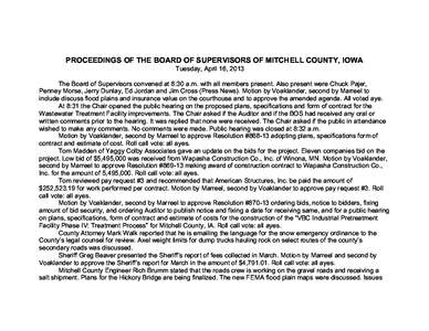 PROCEEDINGS OF THE BOARD OF SUPERVISORS OF MITCHELL COUNTY, IOWA Tuesday, April 16, 2013 The Board of Supervisors convened at 8:30 a.m. with all members present. Also present were Chuck Pajer, Penney Morse, Jerry Dunlay,