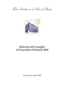 Relazione del Consiglio all’Assemblea Ordinaria 2010 Relazione Annuale 2009  2