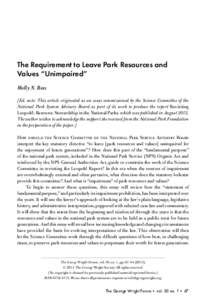 The Requirement to Leave Park Resources and Values “Unimpaired” Molly N. Ross [Ed. note: This article originated as an essay commissioned by the Science Committee of the National Park System Advisory Board as part of