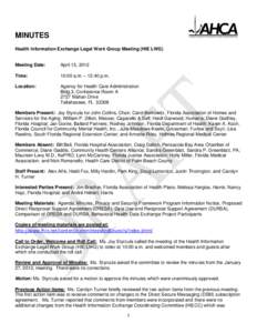 MINUTES Health Information Exchange Legal Work Group Meeting (HIE LWG) Meeting Date:  April 13, 2012