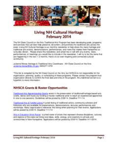 Living NH Cultural Heritage February 2014 The NH State Council on the Arts Traditional Arts Program has been developing goals, programs, and services that can best help preserve, document, and promote the traditional art