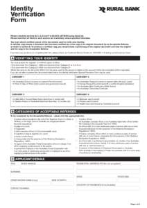 Identity Verification Form Please complete sections B, C, D, E and F in BLOCK LETTERS using black ink. Please note that all fields in each section are mandatory unless specified otherwise. You must attach certified copie