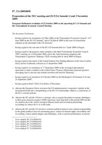 P7_TA[removed]Preparation of the TEC meeting and EU/USA Summit (2 and 3 November[removed]European Parliament resolution of 22 October 2009 on the upcoming EU-US Summit and the Transatlantic Economic Council Meeting