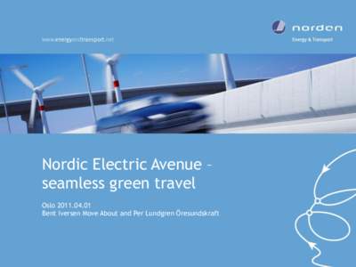 Nordic Electric Avenue – seamless green travel OsloBent Iversen Move About and Per Lundgren Öresundskraft  Nordic Electric Avenue