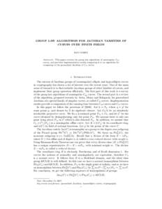GROUP LAW ALGORITHMS FOR JACOBIAN VARIETIES OF CURVES OVER FINITE FIELDS RAN COHEN Abstract. This paper reviews the group law algorithms of nonsingular Cab curves, and provides implementation results comparing it to an a