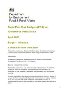 Rapid Pest Risk Analysis (PRA) for: Xylosandrus crassiusculus April 2015 Stage 1: Initiation 1. What is the name of the pest?