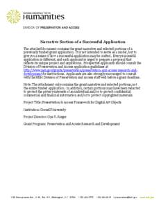 Narrative Section of a Successful Application The attached document contains the grant narrative and selected portions of a previously funded grant application. It is not intended to serve as a model, but to give you a s