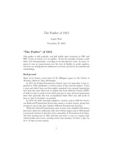 The Psalter of 1912 Logan West November 27, 2013 “The Psalter” of 1912 This psalter is still available, and still widely used, primarily in CRC and