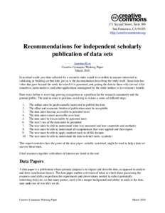 171 Second Street, Suite 300 San Francisco, CAhttp://creativecommons.org Recommendations for independent scholarly publication of data sets