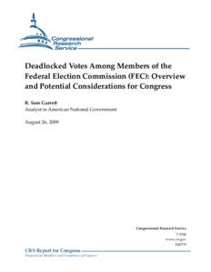 Campaign finance / Government / Lobbying in the United States / United States Senate / Federal Election Campaign Act / 527 organization / Ellen L. Weintraub / Buckley v. Valeo / Political action committee / Politics / Federal Election Commission / Elections in the United States