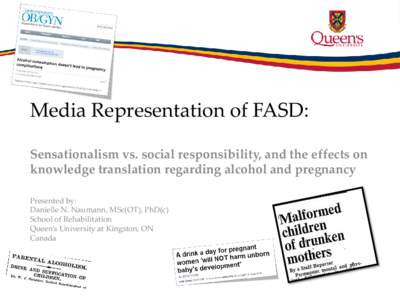 Fetal alcohol syndrome / Fetal alcohol spectrum disorder / Alcoholism / Pregnancy / Health effects of wine / Medical journalism / Public health / Disease theory of alcoholism / Reproductive health / Health / Alcohol abuse / Medicine