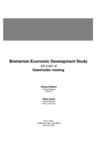 Bremerton Economic Development Study - Stakeholder Meeting - June 25, 2008 SR 3 Analysis