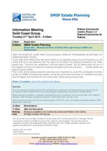 SMSF Estate Planning Shane Ellis Information Meeting Gold Coast Group Tuesday 21st April 2015 – 9.30am