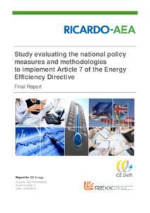 Study evaluating the national policy measures and methodologies to implement Article 7 of the Energy Efficiency Directive Final Report
