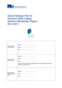 School Strategic Plan for Diamond Valley College Northern Metropolitan Region[removed]Signed……………………………………….