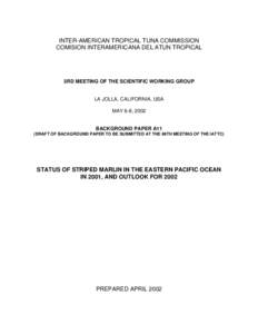 INTER-AMERICAN TROPICAL TUNA COMMISSION COMISION INTERAMERICANA DEL ATUN TROPICAL 3RD MEETING OF THE SCIENTIFIC WORKING GROUP  LA JOLLA, CALIFORNIA, USA