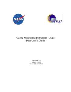 OMI User’s Guide  Ozone Monitoring Instrument (OMI) Data User’s Guide  OMI-DUG-5.0