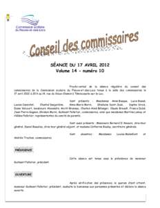SÉANCE DU 17 AVRIL 2012 Volume 14 - numéro 10 Procès-verbal de la séance régulière du conseil des commissaires de la Commission scolaire du Fleuve-et-des-Lacs tenue à la salle des commissaires le 17 avril 2012 à 