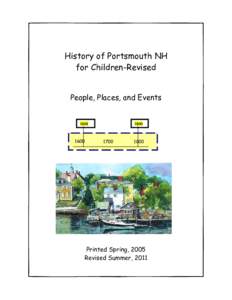 Geography of the United States / New Hampshire / Portsmouth /  New Hampshire / Strawbery Banke / Plymouth /  Massachusetts / Martin Pring / Prescott Park / Myles Standish / Piscataqua River / Dominion of New England / Thirteen Colonies