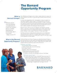 The Barnard Opportunity Program What is Barnard College?  “
