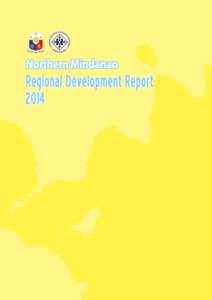 REGIONAL DEVELOPMENT REPORT 2014 National Economic and Development Authority Regional Office 10 July 2015