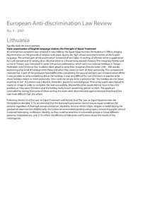 European Anti-discrimination Law Review No[removed]Lithuania Equality body decisions/opinions State examination of English language violates the Principle of Equal Treatment