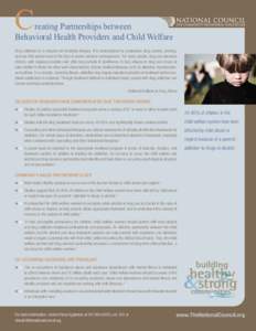 C  reating Partnerships between Behavioral Health Providers and Child Welfare  Drug addiction is a complex but treatable disease. It is characterized by compulsive drug craving, seeking,