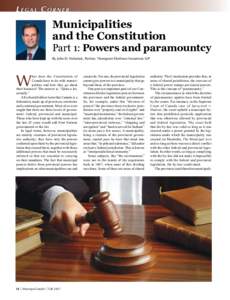 Leg al Corner  Municipalities and the Constitution Part 1: Powers and paramountcy By John D. Stefaniuk, Partner, Thompson Dorfman Sweatman LLP