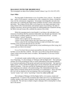 DIALOGUE WITH THE HIGHER SELF This monograph was taken from Synthesis Journal Volume 2 (pp1978 Stuart Miller The long night of reductionism is over. Its product, homo reductus – the reduced man – capti