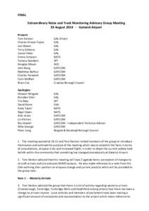 FINAL Extraordinary Noise and Track Monitoring Advisory Group Meeting 29 AugustGatwick Airport Present: Tom Denton Charles Kirwan-Taylor