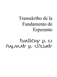 Transskribo de la Fundamento de Esperanto transskribo de la ·fundamento de ·esperanto