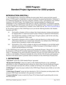 CEED Program: Standard Project Agreement for CEED projects INTRODUCTION (RECITAL) A.	
  This Standard Project Agreement establishes the terms under which a supervised joint research project (“CEED project”) is under