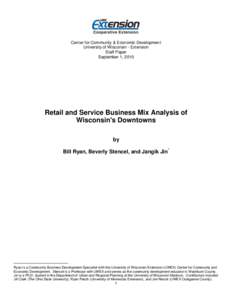 Center for Community & Economic Development University of Wisconsin - Extension Staff Paper September 1, 2010  Retail and Service Business Mix Analysis of