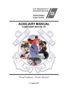 AUXILIARY MANUAL COMDTINST M16790.1G “Proud Traditions – Worthy Missions” 17 August 2011