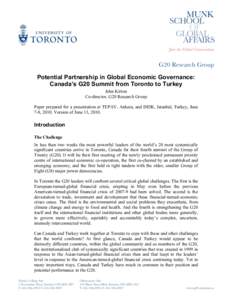 Potential Partnership in Global Economic Governance: Canada’s G20 Summit from Toronto to Turkey John Kirton Co-director, G20 Research Group Paper prepared for a presentation at TEPAV, Ankara, and DEIK, Istanbul, Turkey