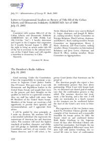 July 15 / Administration of George W. Bush, 2005  Letter to Congressional Leaders on Review of Title III of the Cuban Liberty and Democratic Solidarity (LIBERTAD) Act of 1996 July 15, 2005 Dear lllll :