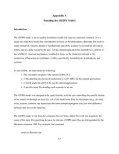 Appendix A Running the OZIPR Model Introduction The OZIPR model is an air-quality simulation model that runs on a personal computer. It is a single-day trajectory model that was intended to focus on the atmospheric chemi