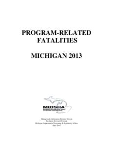 Michigan Occupational Safety and Health Administration / Occupational Safety and Health Administration / Road transport / Occupational safety and health / Traffic collision / Adult Blood Lead Epidemiology and Surveillance / Aviation accidents and incidents / North American Industry Classification System / Occupational fatality / Safety / Transport / National Institute for Occupational Safety and Health