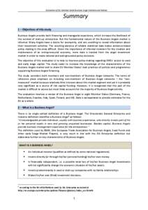Evaluation of EU Member State Business Angel Markets and Policies  Summary 1 – Objectives of this study Business Angels provide both financing and managerial experience, which increase the likelihood of the survival of