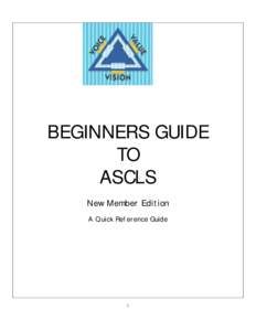BEGINNERS GUIDE TO ASCLS New Member Edition A Quick Reference Guide