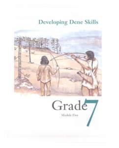 Developing Dene Skills  Grad..Module Five Grad